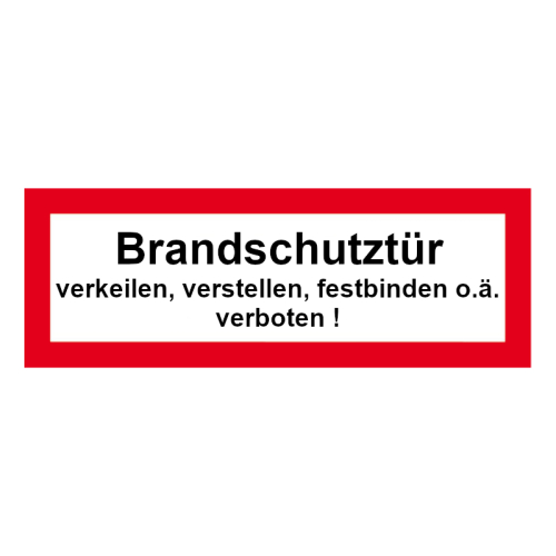 FW Hinweisschild Brandschutztür verkeilen .... F 297x105 mm